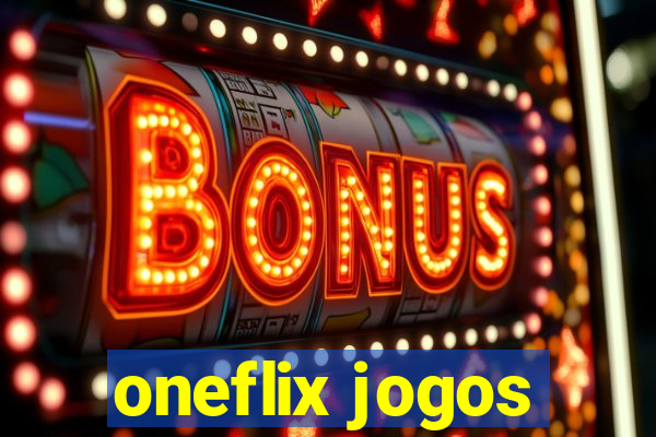 oneflix jogos